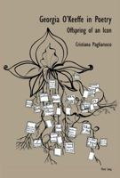 Georgia O'Keeffe in Poetry: Offspring of an Icon 1788742125 Book Cover