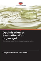 Optimisation et évaluation d'un organogel (French Edition) 6208051398 Book Cover