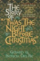The Story of Twas the Night Before Christmas 1565549147 Book Cover