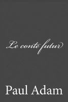 Le Conte futur 1523786353 Book Cover