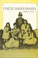 Uncle Sam's Family: Issues in and Perspectives on American Demographic History (SUNY Series on Interdisciplinary Perspectives in Social History) 0873959639 Book Cover