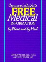 Consumer's Guide to Free Medical Information by Phone and by Mail 013096199X Book Cover