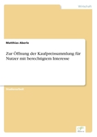 Zur Offnung Der Kaufpreissammlung Fur Nutzer Mit Berechtigtem Interesse 3838644204 Book Cover