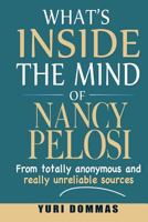What’s Really inside the mind of Nancy Pelosi 035932360X Book Cover