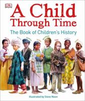 A Child Through Time 1465444939 Book Cover