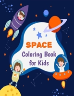 Space Coloring Book for Kids: A Fun Outer Space Coloring Book with Astronauts, Aliens, Planets, Rocket Ships, and More for Children Ages 4-8 (Volume 1) B088B4JCKK Book Cover