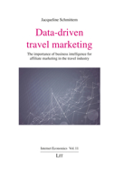 Data-Driven Travel Marketing: The Importance of Business Intelligence for Affiliate Marketing in the Travel Industry 3643913346 Book Cover