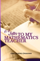 A Letter to My Mathematics Teacher 1690628901 Book Cover