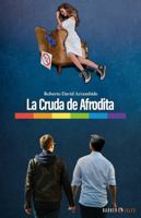 La Cruda de Afrodita (Spanish Edition) 1647893607 Book Cover