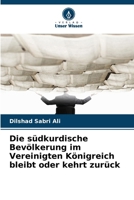 Die südkurdische Bevölkerung im Vereinigten Königreich bleibt oder kehrt zurück (German Edition) 6209336221 Book Cover