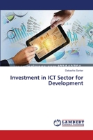 Investment in ICT Sector for Development 3659546402 Book Cover