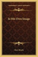 In His Own Image 1163296988 Book Cover