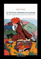 Le tour du monde en 44 jours: Récit d'un voyage effectué par un ancien boy-scout de 15 ans (French Edition) 2380330662 Book Cover