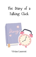 The Diary of a Talking Clock 3690745616 Book Cover