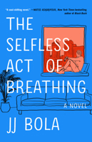 The Selfless Act of Breathing 1982175575 Book Cover
