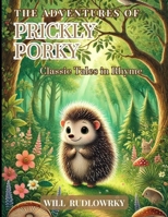 The Adventures of Prickly Porky: Classic Tales in Rhyme B0DR9BRMYG Book Cover