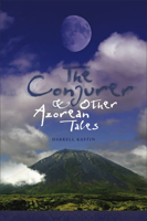 THE CONJURER AND OTHER AZOREAN TALES 1933227419 Book Cover