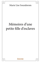 Mémoires d'une petite fille d'esclaves 2414381477 Book Cover
