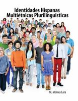 Identidades Hispanas Multietnicas Plurilinguisticas 1465271341 Book Cover