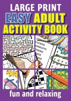 Large Print Easy Adult Coloring Book MOTIVATIONAL: A Motivational Coloring Book Of Inspirational Affirmations For Seniors, Beginners & Anyone Who Enjoys Easy Coloring, Positivity, Hope & Optimism [Book]