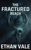 The Fractured Reach B0GSQZ8WCV Book Cover