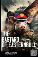 The Bastard of Easternbull 9970946501 Book Cover