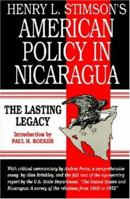 Henry L. Stimson's American Policy in Nicaragua: The Lasting Legacy 1558760377 Book Cover