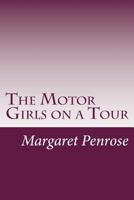 The Motor Girls on a Tour; or, Keeping a Strange Promise 1516943759 Book Cover