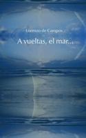A la vuelta, el mar 8413739470 Book Cover