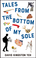 Tales from the Bottom of My Sole 1771835419 Book Cover