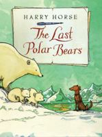 The Last Polar Bears 0140363823 Book Cover
