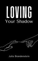 Loving Your Shadow 9357213368 Book Cover