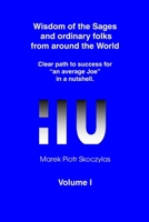 Wisdom of the Sages and Ordinary Folks from Around the World 0578028980 Book Cover