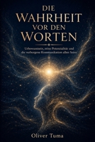 Die Wahrheit vor den Worten (German Edition) B0GZW2QPF9 Book Cover
