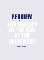 Requiem: For the City at the End of the Millennium 8492861207 Book Cover