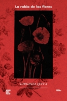 La rabia de las flores (Colección Pippa Passes (Buenos Aires Poetry)) (Spanish Edition) 6316688083 Book Cover