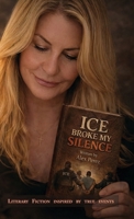 ICE Broke My Silence B0GS4GRXMN Book Cover