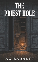 The Priest Hole (The Fane and Blackwood Mysteries) B0H15P7QZR Book Cover
