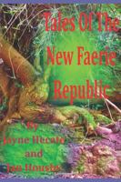 Tales of the new Faerie Republic (Winscombe Tales) B0G2XWBY3H Book Cover
