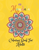 Mandala Coloring Book For Adults B08LRX5RZM Book Cover