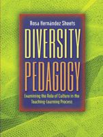 Diversity Pedagogy: Examining the Role of Culture in the Teaching-Learning Process 020540555X Book Cover