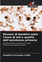 Decessi di bambini sotto l'anno di età e qualità dell'assistenza primaria (Italian Edition) 6208587719 Book Cover