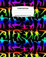 Composition Notebook: Gymnastics Rainbow Neon Notebook Wide Ruled 100 Pages 7.5 x 9.25 1073185834 Book Cover