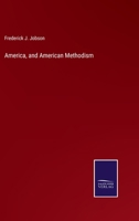 America, and American Methodism 3375154453 Book Cover