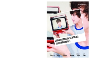 Communication, New Media and Everyday Life 0195572327 Book Cover
