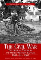 Civil War Siege of Vicksburg & Other Western Battles, 1861-July 1863: The Siege of Vicksburg and Other Western Battles, 1861-July 1863 144880390X Book Cover