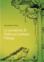 Le avventure di Aisha nel lontano Malaya 3751975365 Book Cover