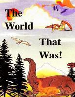 The World That Was 1492152803 Book Cover