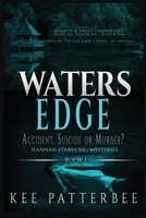 Waters Edge: Hannah Starvling Mysteries 0692215530 Book Cover