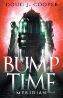 Bump Time Meridian (Bump #2) 1733780122 Book Cover